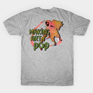 Pop Art Making T-Shirt